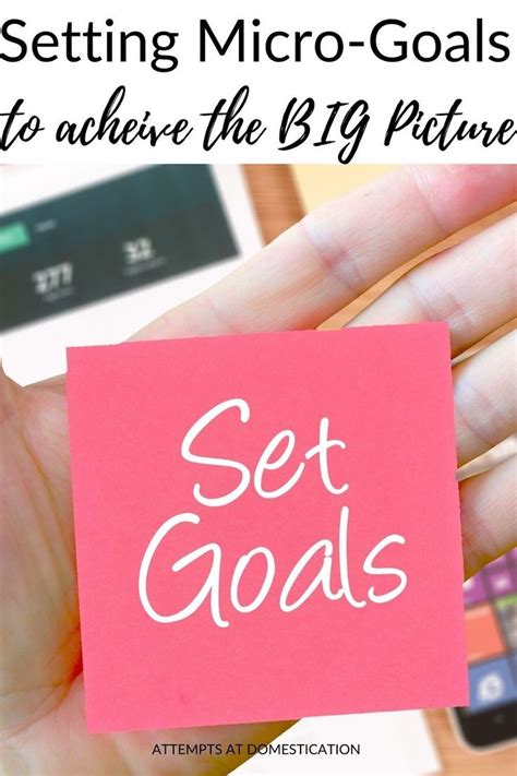 Setting Micro-Goals: Focusing on Small Targets to Reach Big Goals ...