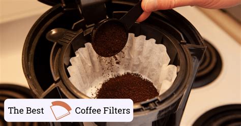 The 8 Best Coffee Filters (Helpful Guide and Important Facts)