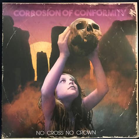 Corrosion Of Conformity - No Cross No Crown (Vinyl, LP, Album, Limited Edition) | Discogs