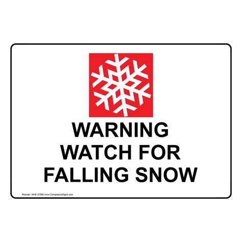 Warning Watch For Falling Snow Sign With Symbol NHE-37590