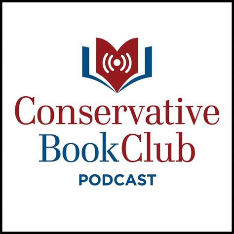 Subscribe to the Conservative Book Club Podcast – Conservative Book Club