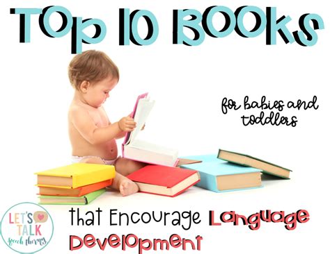 Top 10 Books that Encourage Language Development for Babies and Toddlers - Let's Talk Speech ...