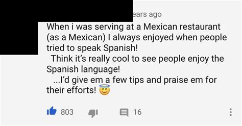 On a YouTube video making fun of white people trying to speak Spanish at a Mexican restaurant ...