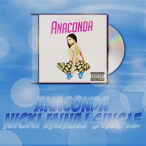 Anaconda Nicki Minaj Single by Sammonsterbitches on DeviantArt