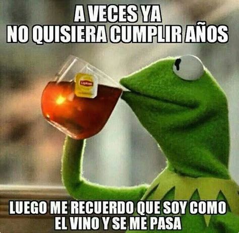 Funny Spanish Birthday Memes Aveces No Quisiera Cumplir Anos Feliz Cumpleanos Happy | BirthdayBuzz