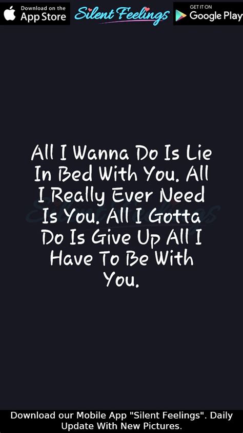 All I Wanna Do Is Lie In Bed With You. All I Really Ever - Feelings ...