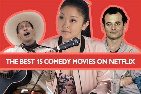 The 15 Comedy Movies On Netflix With The Highest Rotten Tomatoes Scores