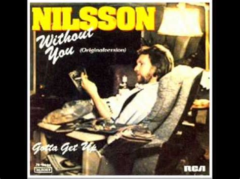 HARRY NILSSON WITHOUT YOU ORIGINAL VERSION - YouTube