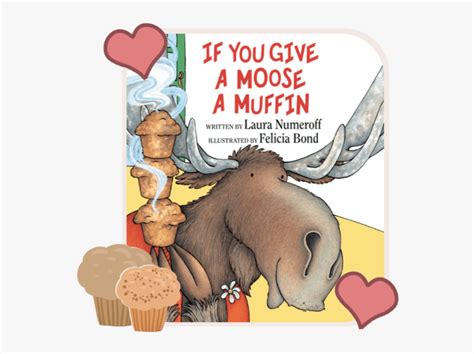 If You Give A Moose A Muffin, HD Png Download - kindpng