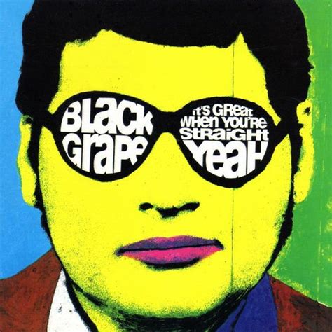 Black Grape - It's Great When You're Straight... Yeah (CD) - Amoeba Music