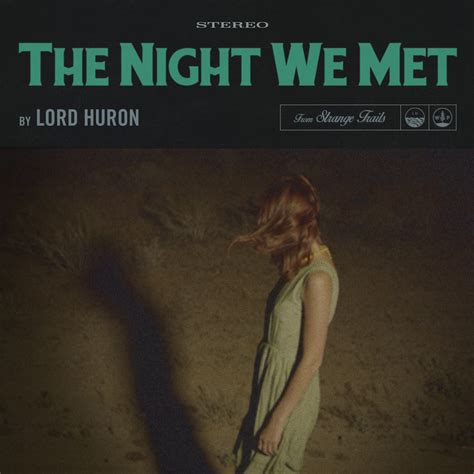 Free Download The Night We Met (Lord Huron) Mp3 Song - Free Downloads