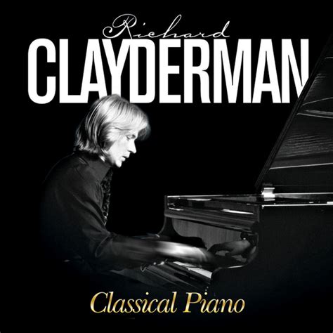 Richard Clayderman - Classical Piano (2012, CD) | Discogs