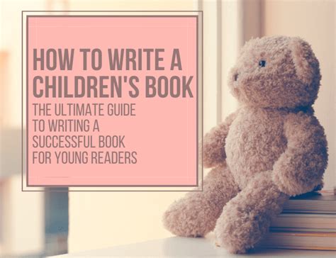 How to Write a Children's Book: The Ultimate Guide to Writing a ...