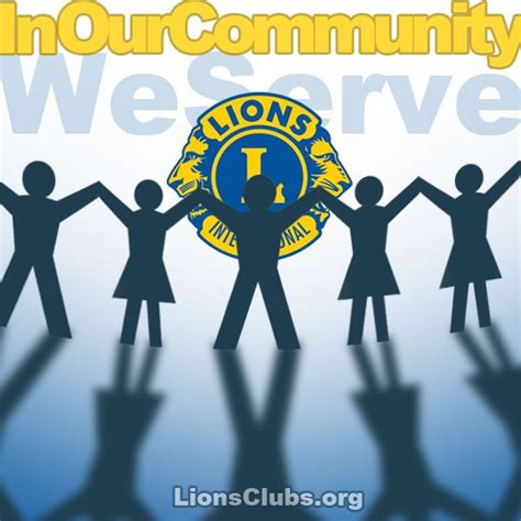 Community Service Volunteer Work | Lions Clubs International | Lions clubs international, Lions ...