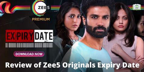 Review of Zee5 Originals Expiry Date - Thoughts by Geethica