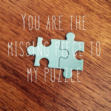 Missing piece to my puzzle | Pieces quotes, Sassy quotes, Puzzle pieces