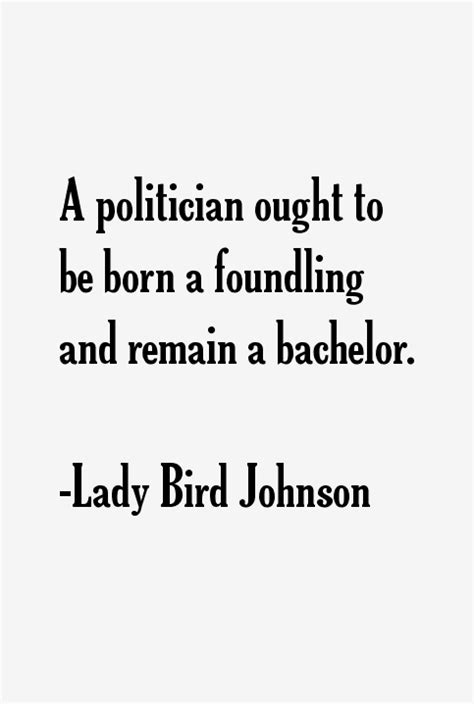 Lady Bird Johnson Quotes & Sayings