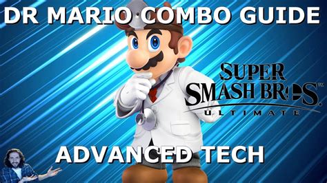 Dr Mario Smash Ultimate | Dr. Mario Combos | How To Play Super Smash ...