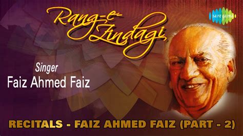 Ghazal Recitals By Faiz Ahmed Faiz (Part 2) - YouTube