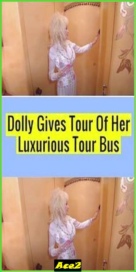 dolly gives tour of her luxurious tour bus to the world's most famous entertainer