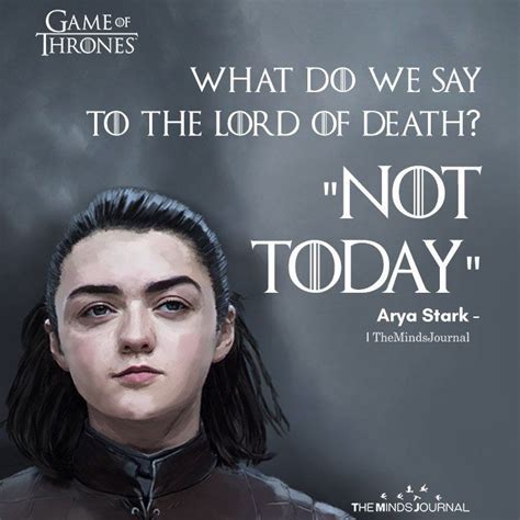 Not Today | Stark quote, Arya stark quotes, Game of thrones arya