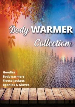 Body Warmers, Fleece Jackets, Hoodies and Beanies
