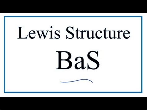 How to Draw the Lewis Dot Structure for BaS: Barium sulfide - YouTube