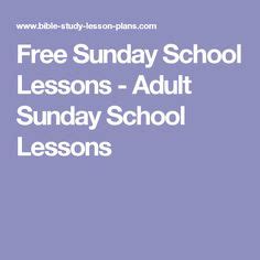 Free Sunday School Lessons - Adult Sunday School Lessons Adult Sunday ...