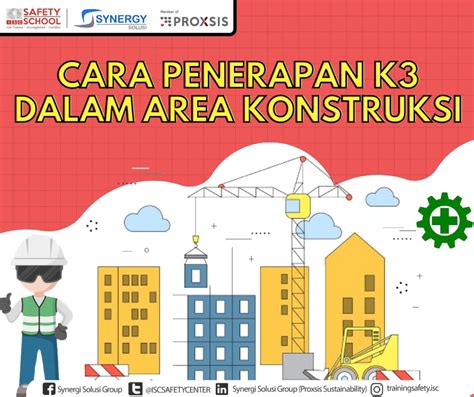 Kesehatan dan Keselamatan Kerja dalam Bidang Konstruksi (K3 Konstruksi) - Indonesia Safety Center