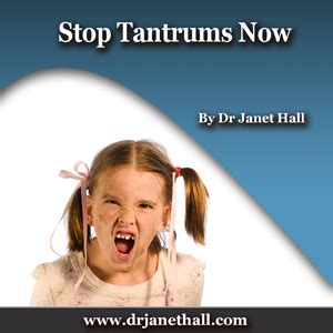 How to Stop Tantrums Now (audio)Dr Janet Hall's Online Shop