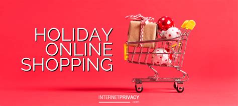 lnternetPrivacy: 15 Tips for Safe Holiday Online Shopping