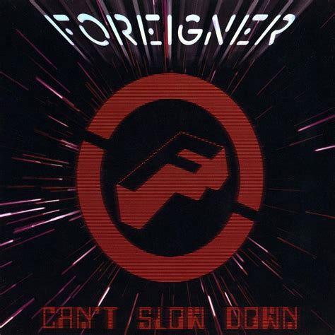 Foreigner - Can't Slow Down | Metal Kingdom