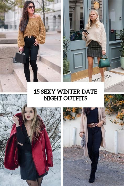 15 Sexy Winter Date Night Outfits - Styleoholic