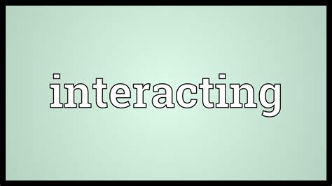 Interacting Meaning - YouTube