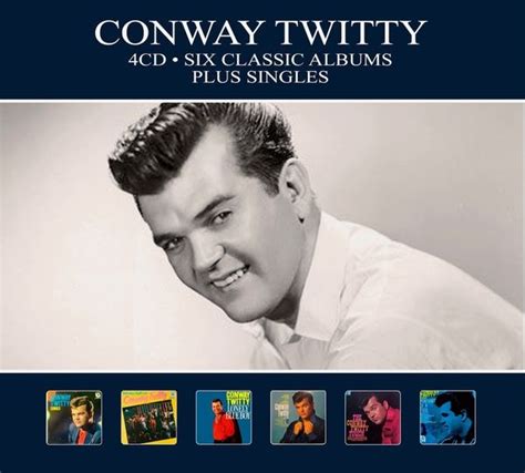 Conway Twitty: Six Classic Albums Plus Singles (4 CDs) – jpc