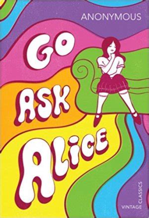 Go Ask Alice by Anonymous | Bookstoker