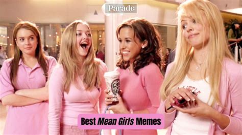 30 Best 'Mean Girls' Memes - Parade