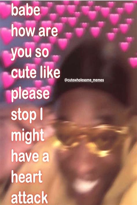 Freaky Memes Cute Memes To Send To Your Crush - Factory Memes