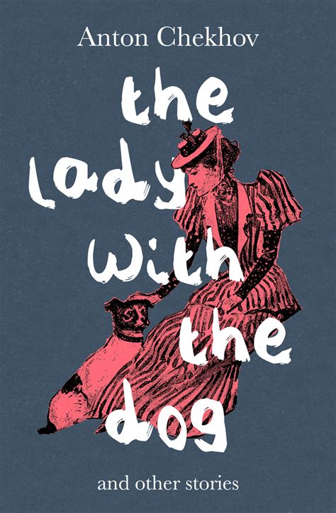 The Lady with the Dog by Anton Chekhov - Book - Read Online