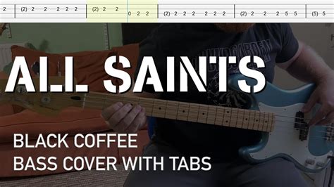 All Saints - Black Coffee (Bass Cover with Tabs) - YouTube