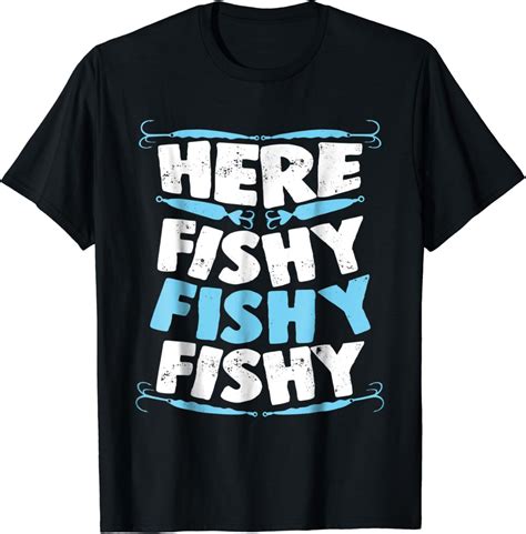 Amazon.com: Here Fishy Fishy Fishy T shirt Men Women Kids Fishing Boys ...