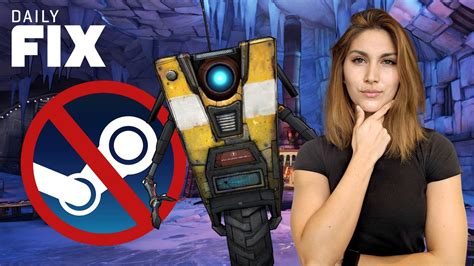 Is Gearbox REALLY Done With Putting Games On Steam? - IGN Daily Fix - IGN