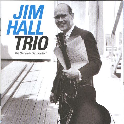 The Complete 'Jazz Guitar' | Jim Hall Trio – Download and listen to the ...