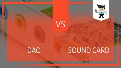 DAC vs. Soundcard: Important Differences Between Them