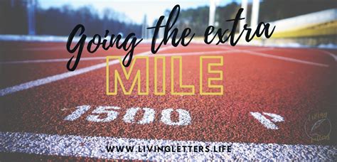 Going the Extra Mile | Living Letters