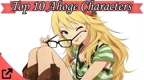 Top 10 Ahoge Characters in Anime - YouTube