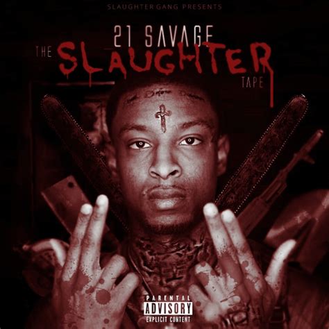 21 Savage - The Slaughter Tape Lyrics and Tracklist | Genius