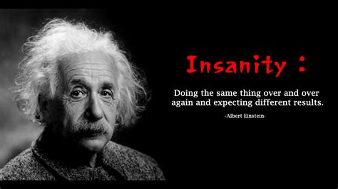 [image] What is Einstein's Insanity? : r/GetMotivated