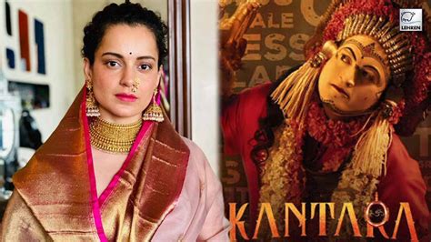 Kangana Ranaut Says THIS About Kannada Movie 'Kantara'