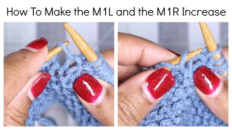 How to Knit the M1R & M1L Increase - YouTube